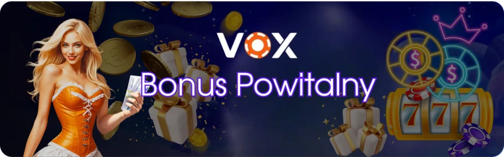 Vox Kasyno Bonus powitalny